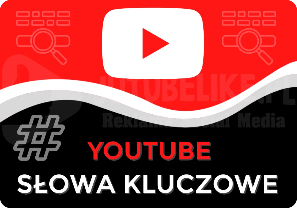 Kup Słowa Kluczowe Tagi na Film YouTube od sklep-jutubelike.pl