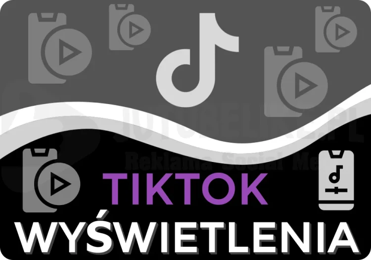 Wyświetlenia na TikTok