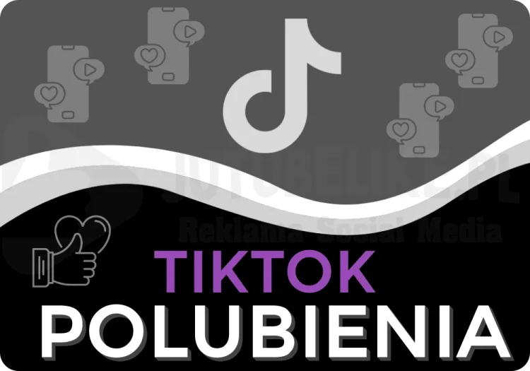 Kup Polubienia na film TikTok od sklep-jutubelike.pl