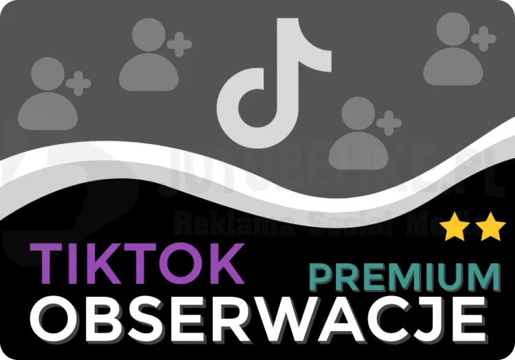 Kup obserwacje Premium na Tik Tok