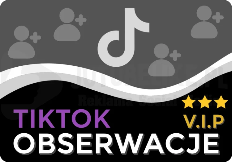 Kup obserwacje VIP na Tik Tok