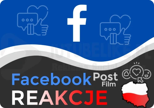 Kup Polskie Reakcje na Facebook od sklep-jutubelike.pl