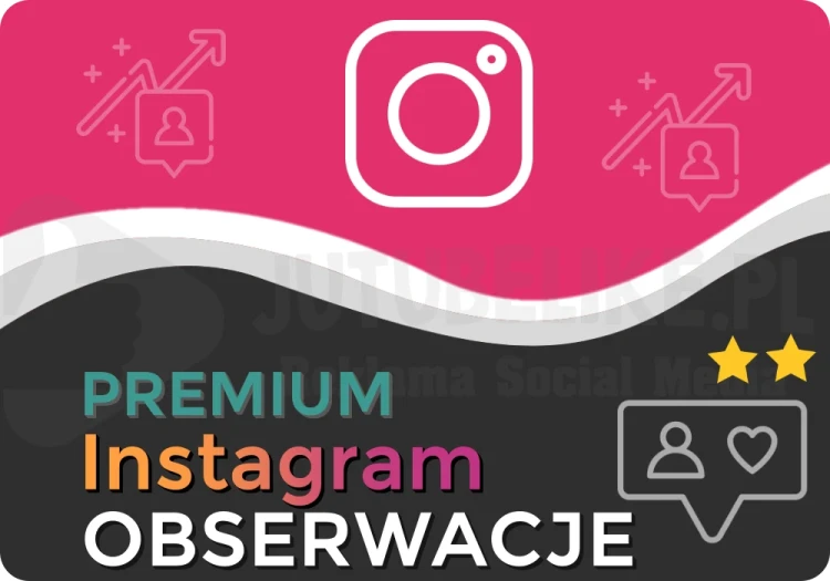 Kup Obserwacje Premium na Instagram